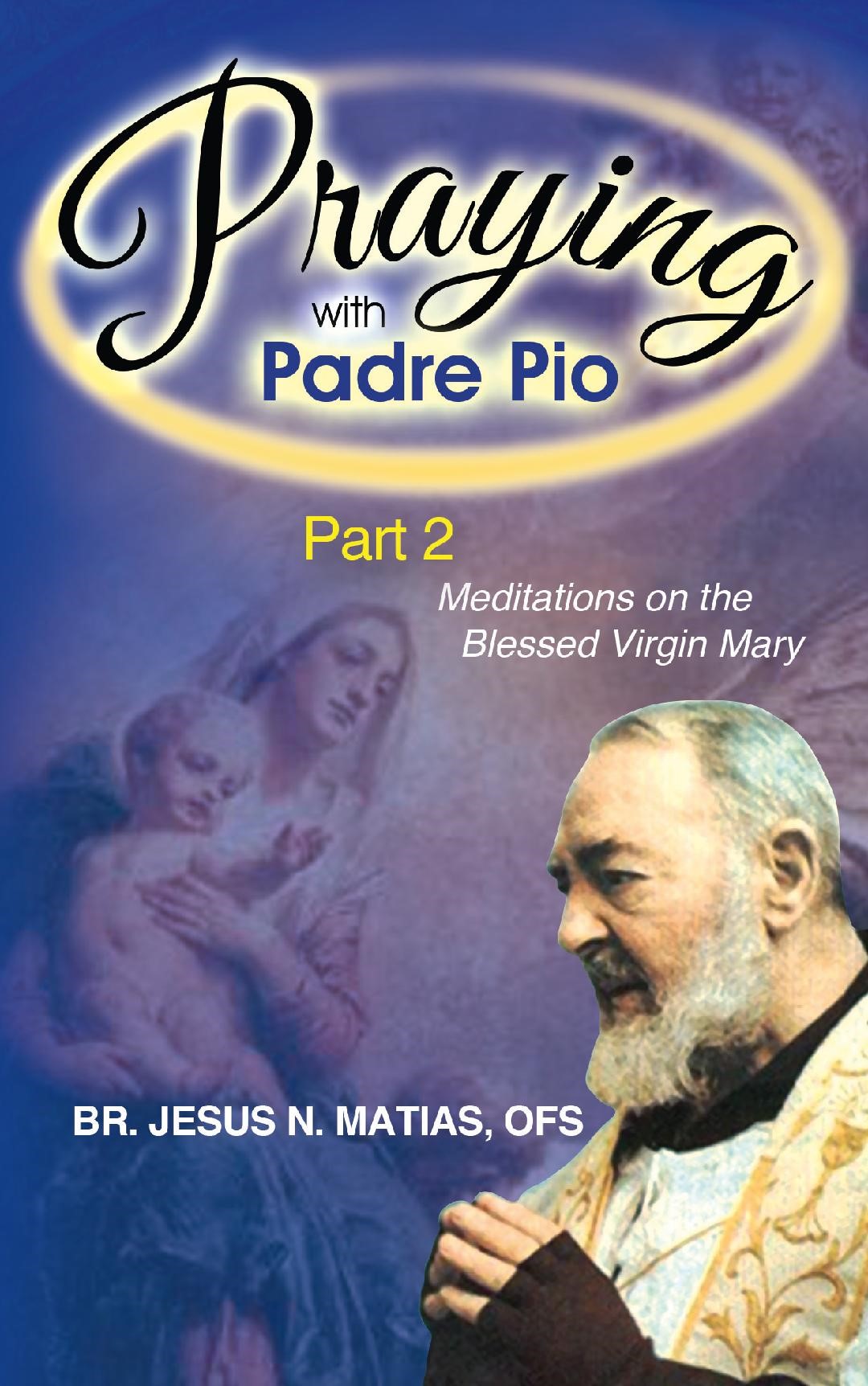 Praying with Padre Pio Part 2 Blue Cover