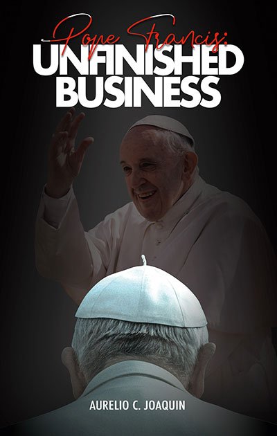 Pope Francis: Unfinished Business