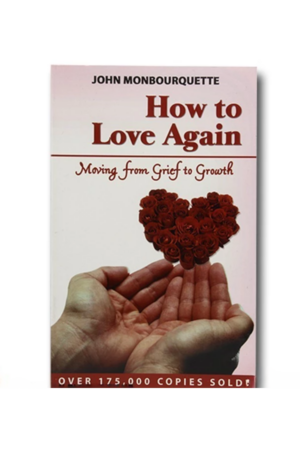 How to Love Again: Moving from Grief to Growth