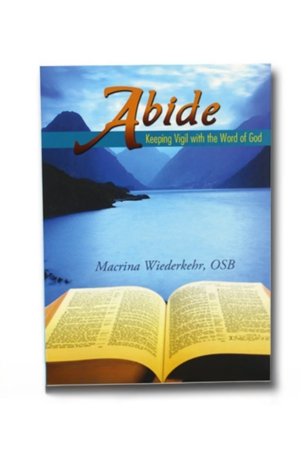 Abide: Keeping Vigil with the Word of God