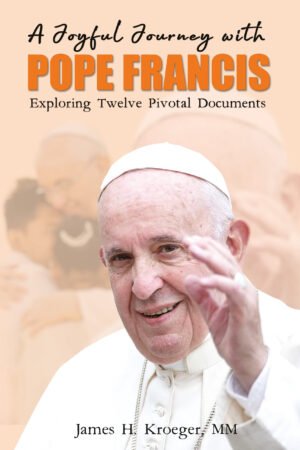 A Joyful Journey with Pope Francis: Exploring Twelve Pivotal Documents