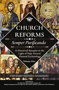 Church Reforms (Semper Purificanda): A Historical Synopsis in the Light of Pope Francis' Pastoral Ecclesiology - Volume 1