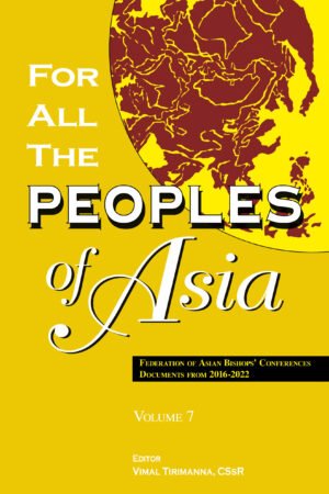 For All The People Of Asia; Federation of Asian Bishop's Conferences : Documents From 2016 to 2022 (Volume 7)