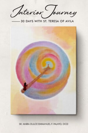 Interior Journey: 30 Days with St. Teresa of Avila