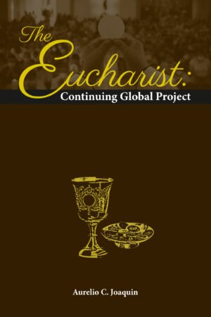 The Eucharist: Continuing Global Project