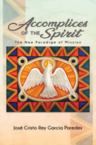 Accomplices of the Spirit: The New Paradigm of Mission