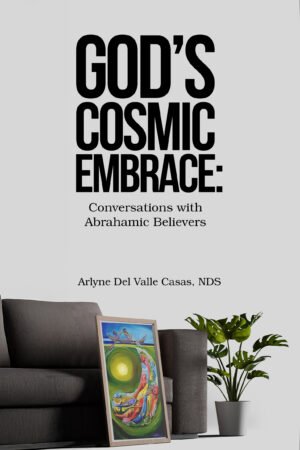 God’s Cosmic Embrace: Conversations with Abrahamic Believers