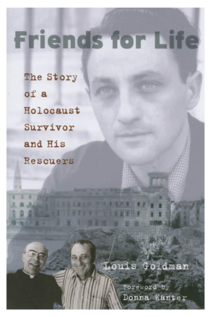 Friends for Life: The Story of a Holocaust Survivor and His Rescuers