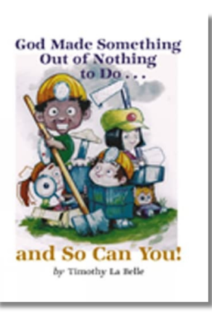 God Made Something Out of Nothing to Do… and So Can You!