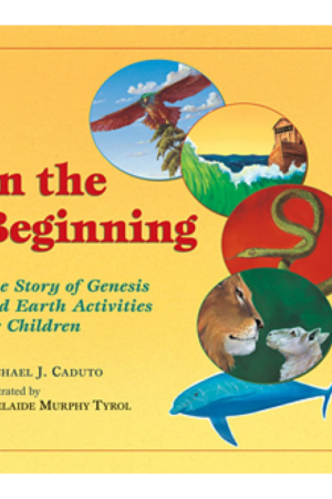In the Beginning: The Story of Genesis and Earth Activities for Children