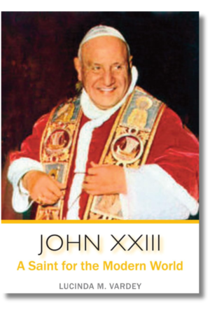 John XXIII:A Saint for the Modern World