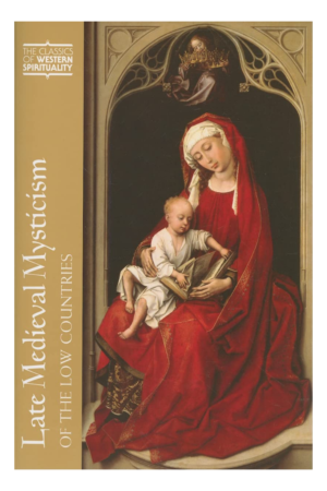 Late Medieval Mysticism of the Low Countries