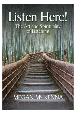 Listen Here!: The Art and Spirituality of Listening