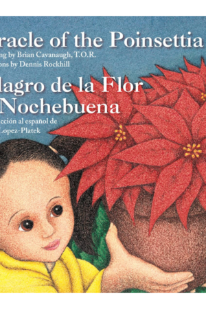 Miracle of the Poinsettia: Milagro de la Flor de Nochebuena