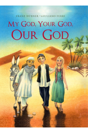 My God, Your God, Our God