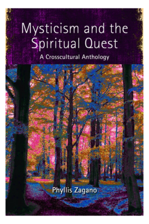 Mysticism and the Spiritual Quest: A Crosscultural Anthology
