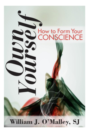 Own Yourself: How to Form Your Conscience