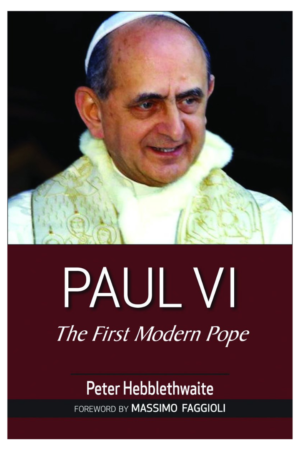 Paul VI: The First Modern Pope