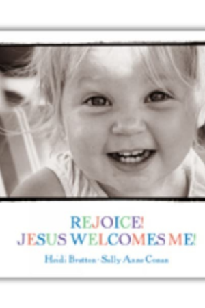 Rejoice! Jesus Welcomes Me!