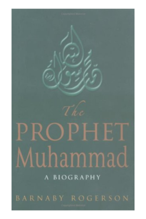 The Prophet Muhammad: A Biography