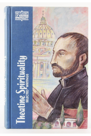Theatine Spirituality: Selected Writings